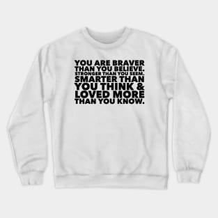 Smarter & More Loved Crewneck Sweatshirt